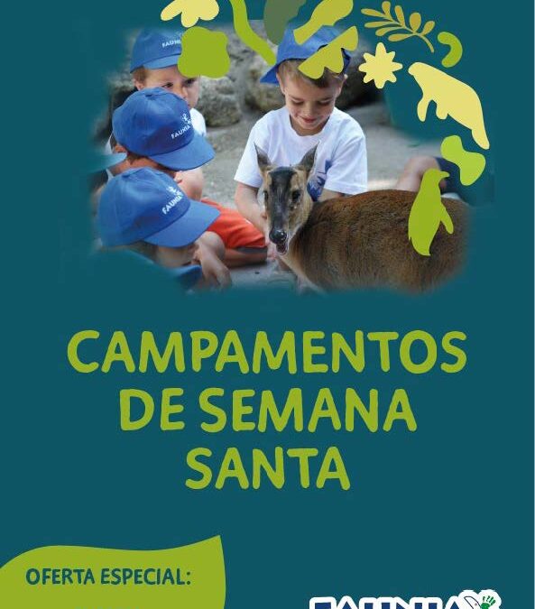 Campaments de Setmana Santa 2026 en Zoo i Faunia