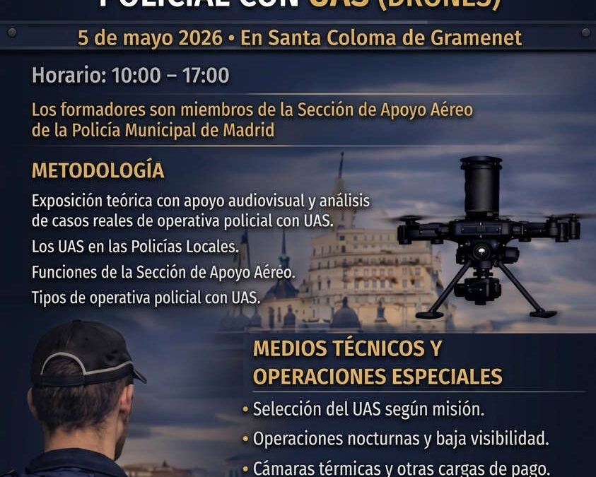 Curso de normativa y operativa policial con UAS (Drones)